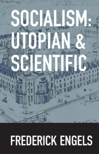 Socialism: Utopian and Scientific