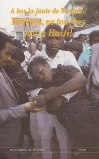 A bas la junte de Namph!: Yankees, ne touchez pas a Haiti!