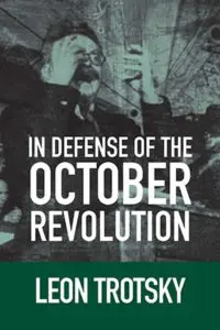 In Defense of the October Revolution