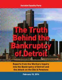 The Truth Behind the Bankruptcy of Detroit