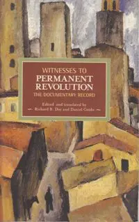 Witnesses to Permanent Revolution: The Documentary Record