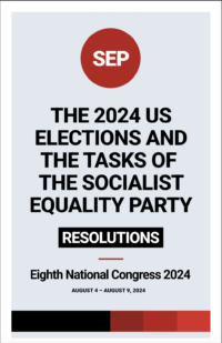 The 2024 US elections and the Tasks of the Socialist Equality Party